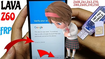 Lava Z60 Frp Bypass Umt|Z60 Frp Unlock Umt|Z60 Frp Umt|Z60e Z61 Z62 Z70 Z80 Z60s Z10 Z50 Z91 Frp Umt