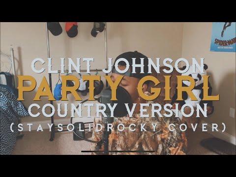 StaySolidRocky – Party Girl (Country Version) (Prod. By Yung Troubadour)