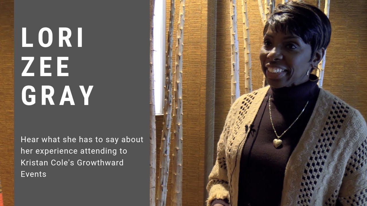 Lori Zee Gray Growthward Summit Testimonial
