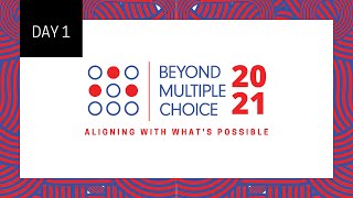 Beyond Multiple Choice 2021 - Day 1