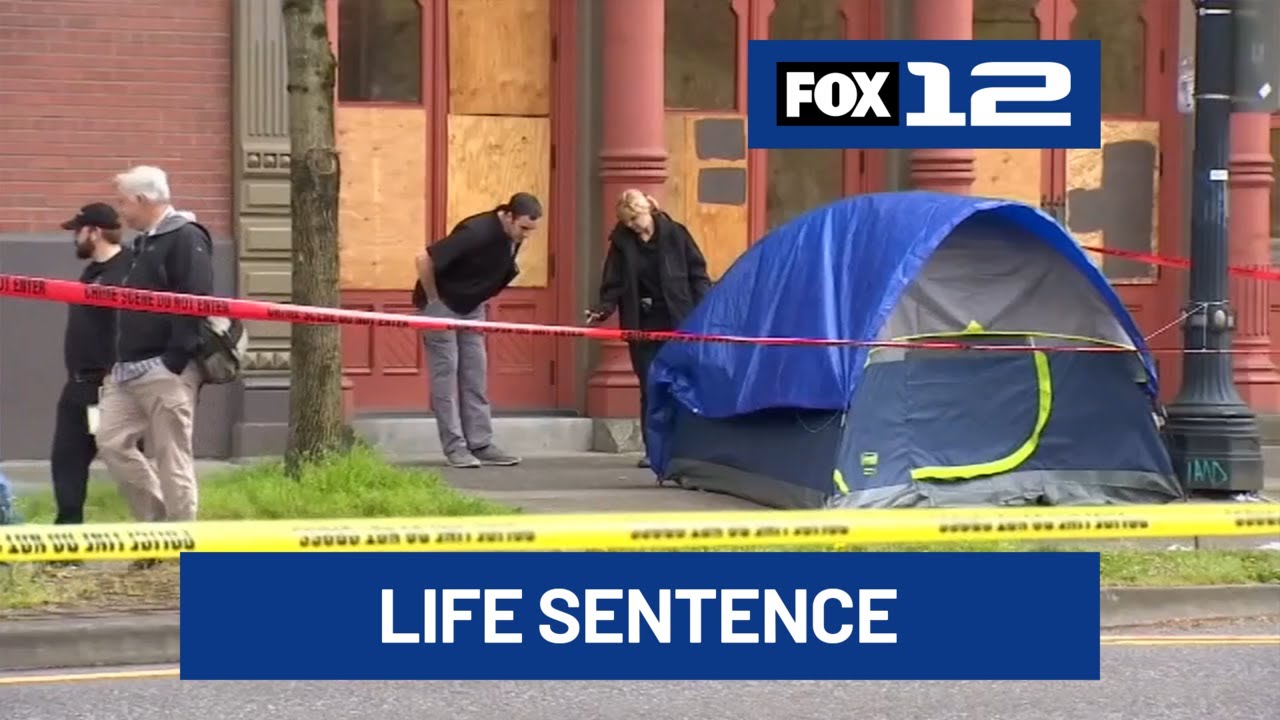 Portland man sentenced to life in prison for shooting death of homeless ...