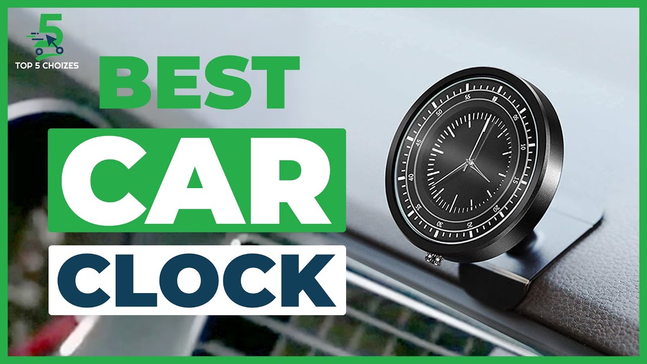 Best Car Clock  Top 5 Best Digital/Analog Car Dashboard Clock
