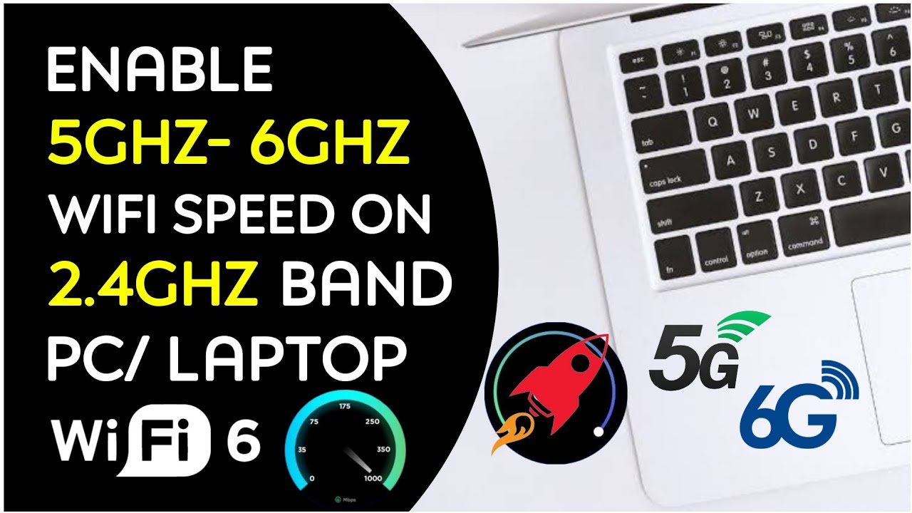 Enable WIFI 5GHz 6GHz From 2 4GHz Band In Windows 10 11 PC 2024 enable-wifi-5ghz-6ghz-from-2-4ghz-band-in-windows-10-11-pc-2024