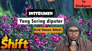 Instrumen islami tersedih yang sering dipakai ustad Hanan attaki