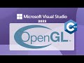 Setup OpenGL in Visual Studio 2022 for C/C++ Development