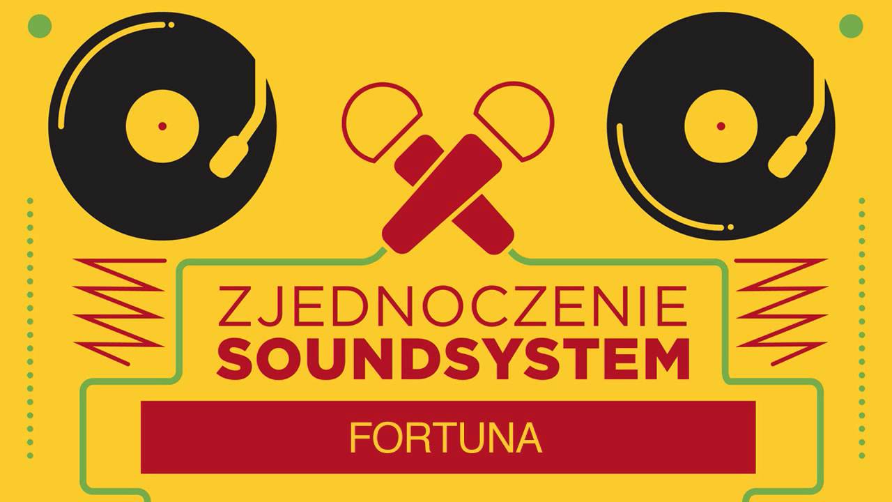Guarda Zjednoczenie Soundsystem - Fortuna su YouTube Guarda Zjednoczenie Soundsystem - Fortuna su YouTube