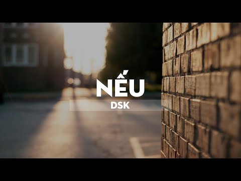 Video Nếu - DSK [VRG] - youtube