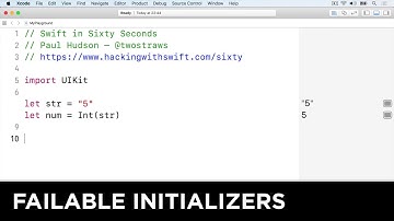Failable initializers – Swift in Sixty Seconds