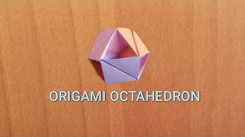HOW MAKE MODULA ORIGAMI OCTAHEDRON
