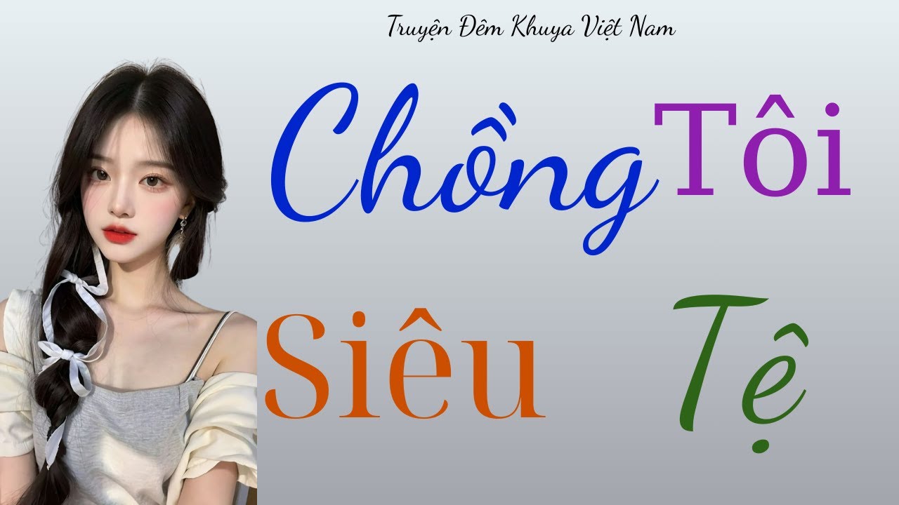 Đêm Nghe Truyện Thầm Kín  – Người Ta Không Còn Như Trước – một đêm mặn nồng không quyên
