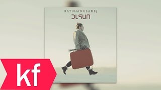 Batuhan Ulamış - Olsun Resimi