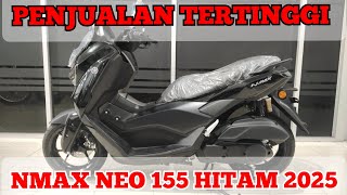 Masih Jadi Penjualan Terlaris Nmax Neo S Hitam 2025