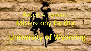 Information University of Wyoming Microscopy Facility virtual tour News