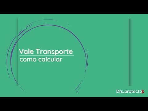 Calcular Vale Transporte: como fazer na prática?