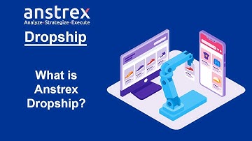 Anstrex Dropship - Simplify Your  Drop Shipping Business