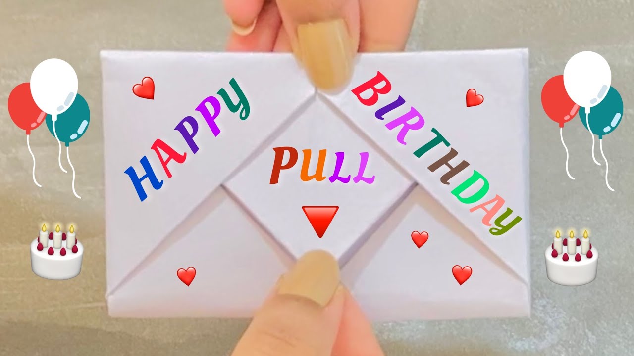 White paper card idea for BIRTHDAY |pull tab origami envelope card for ...