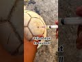 How to remove a football  puncture without breaking the skinshorts football