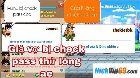 Ngọc Rồng Online: Thử Lòng Anh Em Chát Thế Giới Xin Vàng Giả Vờ Bị Check Pass Acc Mất Hết Tất Cả