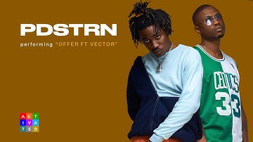 PDSTRN - OFFER ft. Vector | AKtivated Sessions