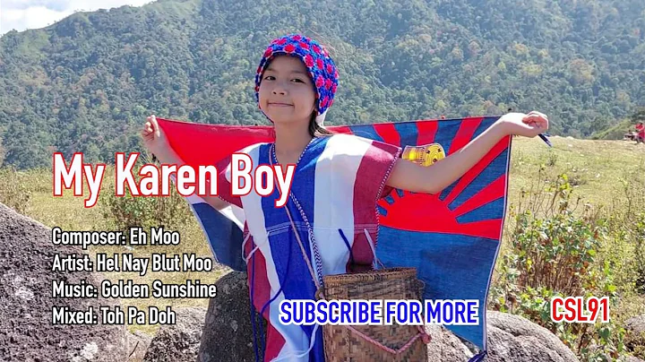 Karen song My Karen boy - Hel Nay Blut Moo[Officia...