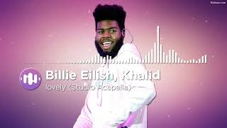 Billie Eilish, Khalid - lovely (Studio Acapella) Resimi