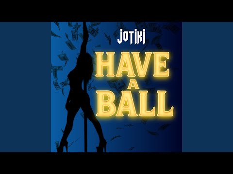 Have a Ball