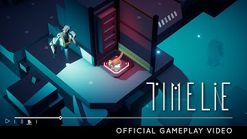 Timelie - Official Gameplay Video