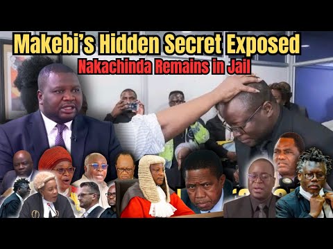 Makebi Zulu S Hidden Agenda Nakachinda S Bail Denied Did Makebi Use Lungu S Death For Politics