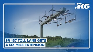 SR 167 toll lane extension opens today