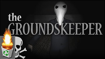 Garbage Game: "The Groundskeeper" [Survival HORRIBLE]