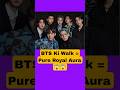 BTS Ki Walk = Pure Royal Aura 😱🔥