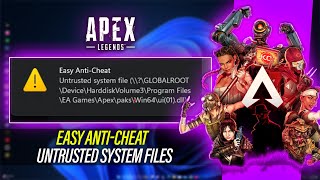 How To Fix Apex Legends ‘Untrusted System File’ Error