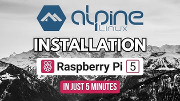 Install Alpine Linux on Raspberrypi 5 in only 5 Minutes!!