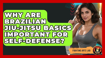 Why Are Brazilian Jiu-Jitsu Basics Important for Self-Defense? - Fighting Arts Lab