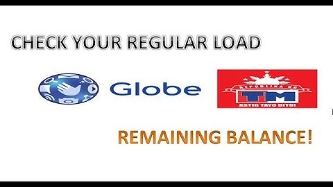 How to Check/Know Regular Load Balance in Globe/TM sim Network