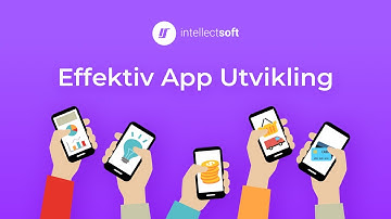 Intellectsoft - Effektiv App Utvikling