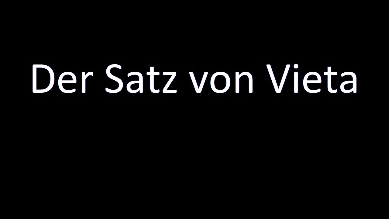 QUADRATISCHE GLEICHUNG LÖSEN - SATZ VON VIETA | einfach erklärt | MATHEFiT