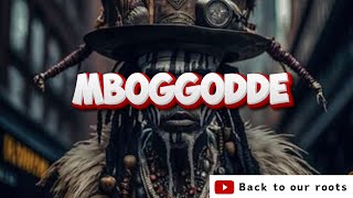 MBOGGODDE  #lubaale  #nono  #abalongo  #kabaka  #bachwezi
