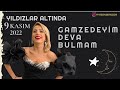 Ayşen Birgör Gamzedeyim Deva Bulmam Yıldızlar Altında 9 Kasım 2022 Gamzedeyimdevabulmam 