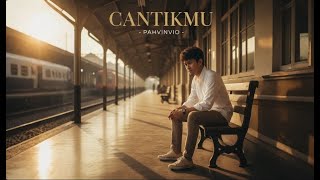 Cantikmu - PAHVINVIO