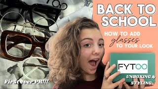 How To Add Gles To Your Look Fytooeyegles Unboxing Back To School Style