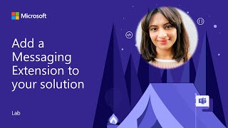 microsoft teams app camp - add a messaging extension - lab