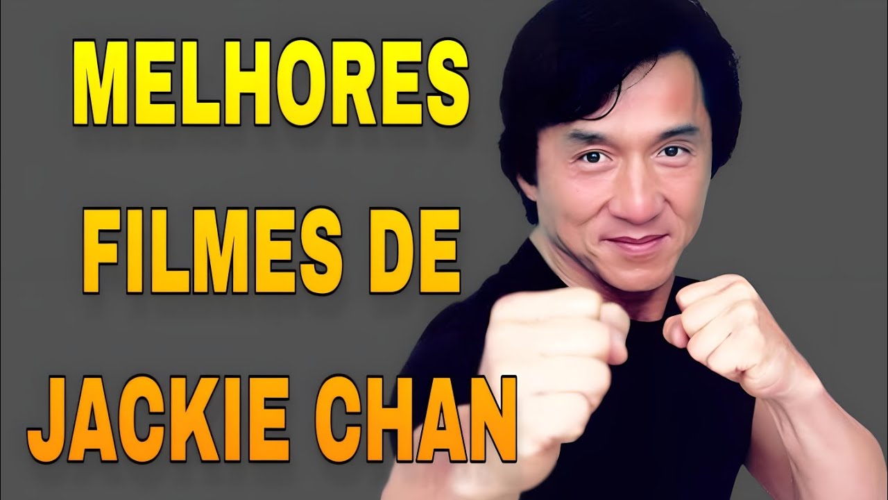 Veja os 10 melhores filmes de Jackie Chan para assistir online