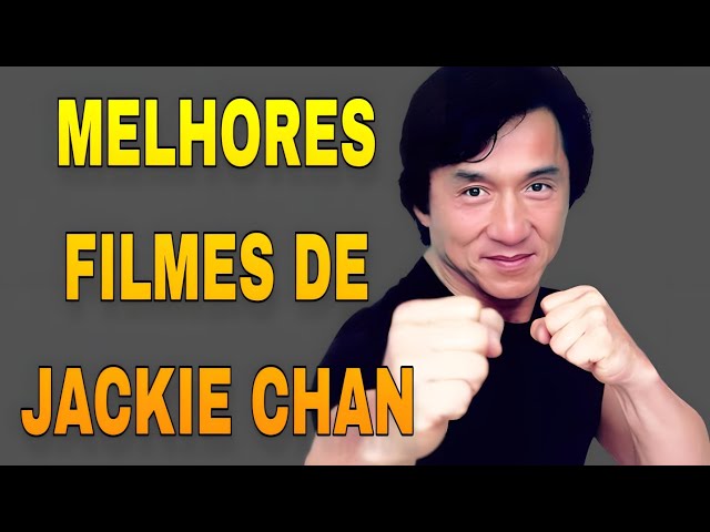 Filmes dirigidos por Jackie Chan * Melhores Filmes