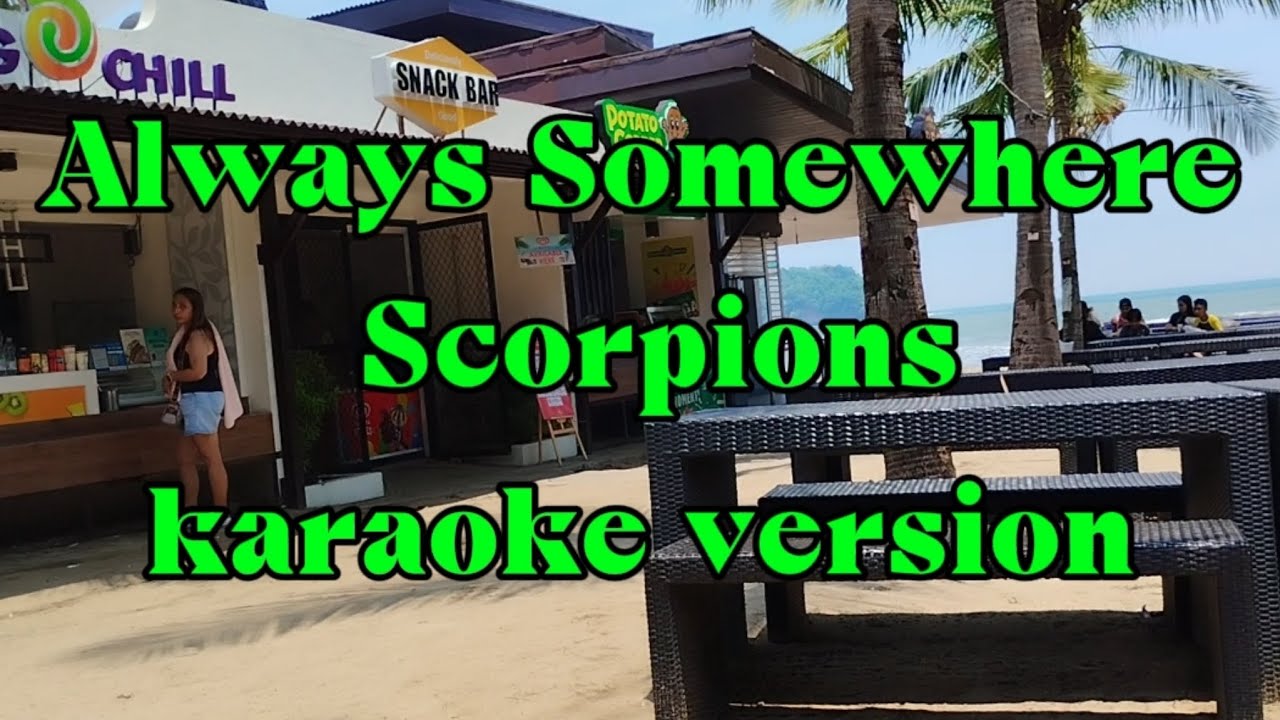 ALWAYS SOMEWHERE | SCORPIONS | KARAOKE VERSION #karaoke #karaokeversion ...