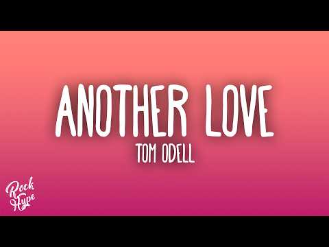 Tom Odell - Another Love