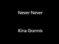 Kina Grannis - Never Never - One More in the Attic