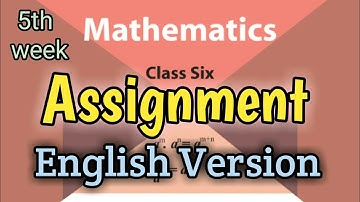 Assignment || Class→6 || Mathematics || English Version || 5th week ||
