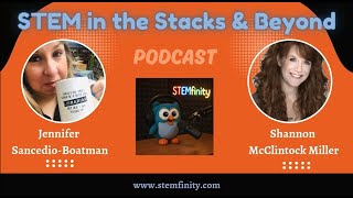 STEM in the Stacks Ep. 1 | Countdown to ISTE with Shannon Miller & Jennifer Sancedio-Boatman 🚀