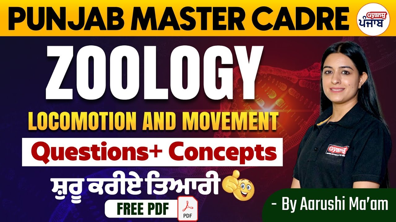 Punjab Master Cadre | Zoology - Locomotion and Movement | Gyanm Punjab | By Aarushi Ma'am
